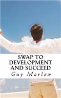 SWAP to Development and Succeed