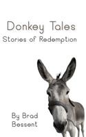 Donkey Tales: Stories of Redemption