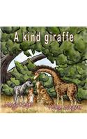 A kind giraffe: (English)