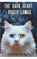 The Dark Heart of Roger Lomax