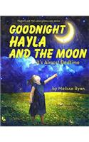 Goodnight Hayla and the Moon, It's Almost Bedtime: (A Magnificent Me! Estorytime.com)