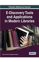 E-Discovery Tools and Applications in Modern Libraries