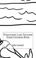 Pymatuning Lake Vacation Super Coloring Book: (English)