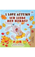 I Love Autumn (English German Bilingual Book)
