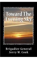 Toward The Evening Sky