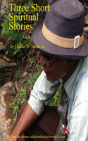 Three Short Spiritual Stories Vol 1