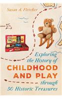 Exploring the History of Childhood and Play through 50 Historic Treasures
