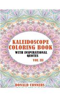 Kaleidoscope Coloring Book With Inspirational Quotes Vol III