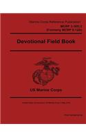 Marine Corps Reference Publication MCRP 3-30D.2 (Formerly MCRP 6-12D) Devotional Field Book 2 May 2016