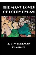 The Many Loves of Bobby Dylan