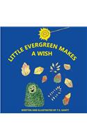 Little Evergreen Makes a Wish