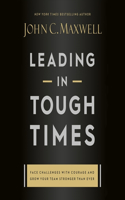 Leading in Tough Times