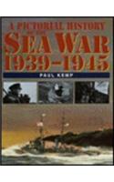 Pictorial History of the Sea War, 1939-1945