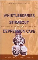 Whistleberries Stirabout Depression Cake
