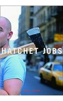 Hatchet Jobs
