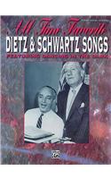 All Time Favorite Dietz & Schwartz Songs