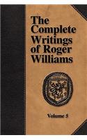 Complete Writings of Roger Williams - Volume 5