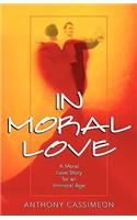 In Moral Love