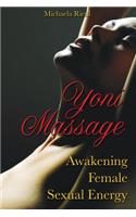 Yoni Massage: Awakening Female Sexual Energy(Paperback)