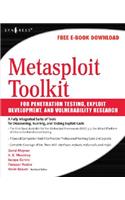 Metasploit Toolkit for Penetration Testing, Exploit Development, and Vulnerability Research