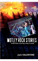 Motley Rock Stories