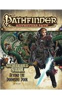 Pathfinder Adventure Path: Shattered Star Part 4 - Beyond the Doomsday Door