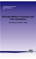 Bivariate Markov Processes and Their Estimation