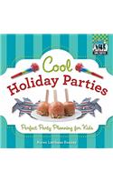 Cool Holiday Parties: Perfect Party Planning for Kids