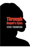 Through Angel's Eyes