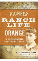 Pioneer Ranch Life in Orange