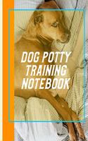 Dog Potty Training Notebook: Housebreaking Puppy Notebook - Adult Dog Trainer - House Training Gift - Grass - Pads - Older Dogs - Schedule - Bell