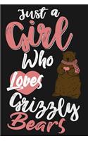 Just a Girl Who Loves Grizzly Bears