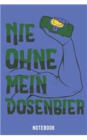Nie Ohne Mein Dosenbier Notebook