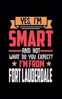 Yes, I'm Smart And Hot What Do You Except I'm From Fort Lauderdale