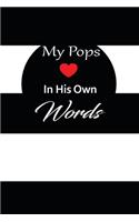 My pops in his own words: A guided journal to tell me your memories, keepsake questions.This is a great gift to Dad, grandpa, granddad, father and uncle from family members, 