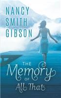 The Memory of All That