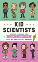 Kid Scientists: True Tales of Childhood from Science Superstars