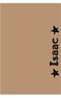 Isaac: Personalized Name Notebook - Blank Ruled 110 Pages Journal - Perfect Notebook for School, Students or for Work - Original Gift for Christmas or Birt
