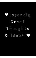 Insanely Great Thoughts & Ideas