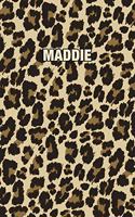 Maddie: Personalized Notebook - Leopard Print (Animal Pattern). Blank College Ruled (Lined) Journal for Notes, Journaling, Diary Writing. Wildlife Theme Des