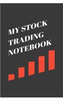 My Stock Trading Notebook: Best Gift Blank Lined Journal/Notebook