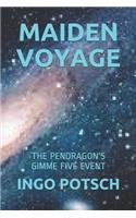 Maiden Voyage: The Pendragon's Gimme Five Event