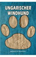 Ungarischer Windhund Notizbuch für Hundehalter: Hunderasse Ungarischer Windhund. Ideal als Geschenk für Hundebesitzer - 6x9 Zoll (ca. Din. A5) - 100 Seiten - gepunktete Linien