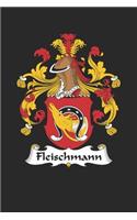 Fleischmann: Fleischmann Coat of Arms and Family Crest Notebook Journal (6 x 9 - 100 pages)