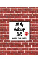 All My Makeup Shit Makeup Face Charts