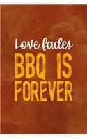Where There Is A Home There Is A Barbecue