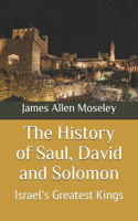 History of Saul, David and Solomon