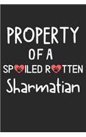 Property Of A Spoiled Rotten Sharmatian: Lined Journal, 120 Pages, 6 x 9, Sharmatian Dog Gift Idea, Black Matte Finish (Property Of A Spoiled Rotten Sharmatian Journal)