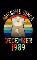 Awesome Since December 1989: Lined Journal Notebook For Girls Who Are 30 Years Old, 30th Birthday Gift, Retro Sloth Birthday Gift Notebook - Happy 30th Birthday!