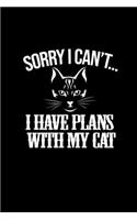 Sorry I can't I have plans with my cat: 110 Game Sheets - 660 Tic-Tac-Toe Blank Games - Soft Cover Book for Kids for Traveling & Summer Vacations - Mini Game - Clever Kids - 110 Lined page